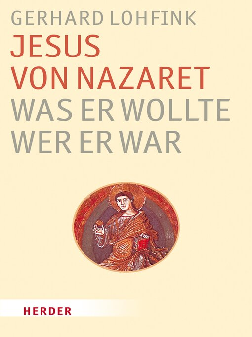Title details for Jesus von Nazaret--was er wollte, wer er war by Gerhard Lohfink - Available